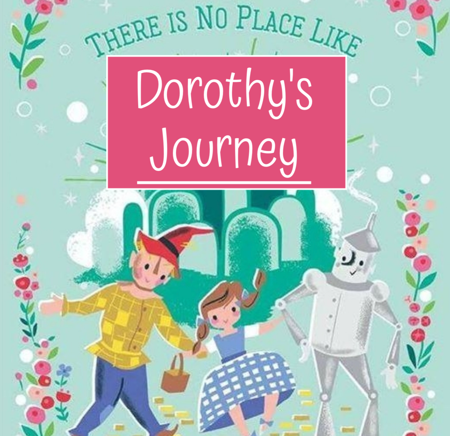 Dorothy's Journey