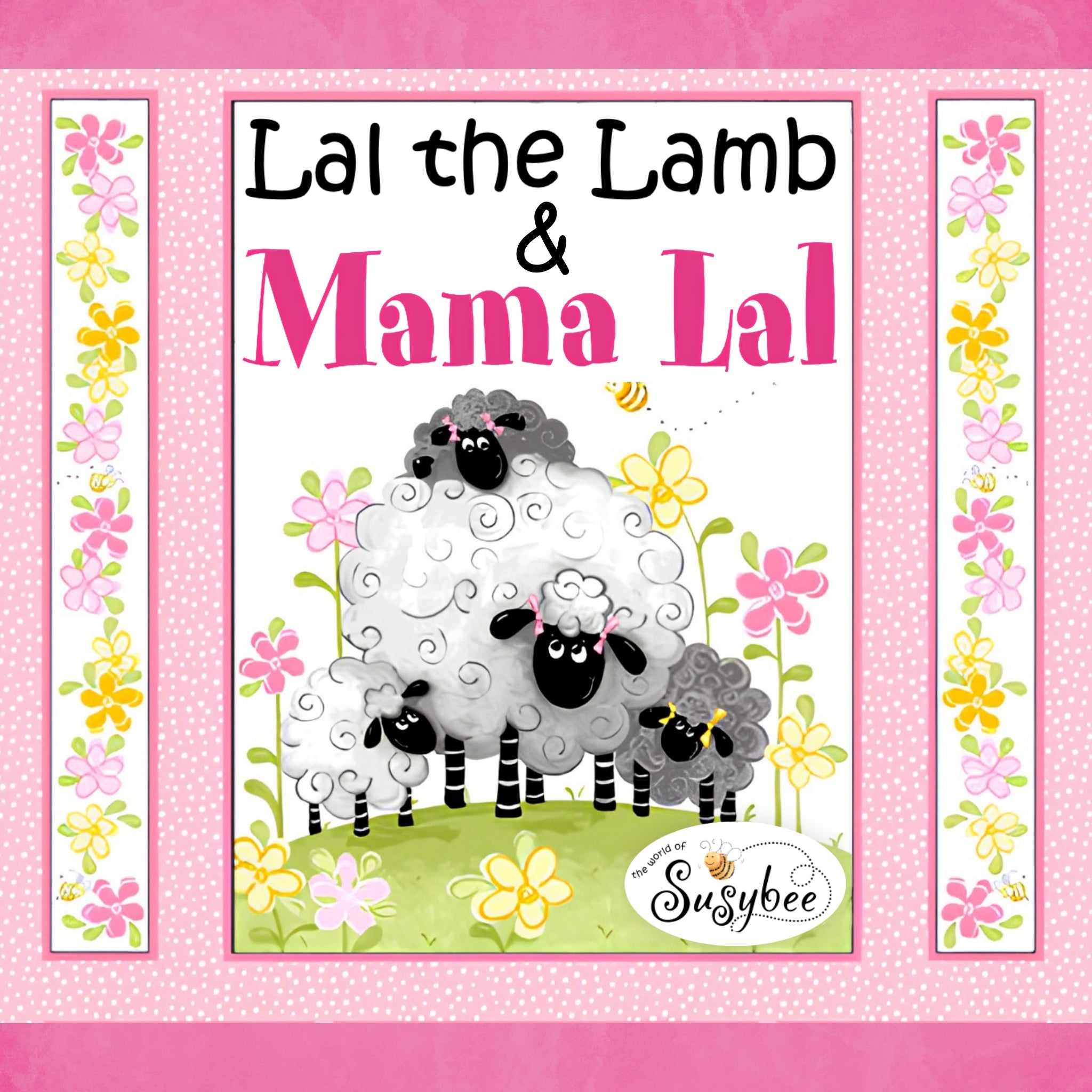 Lal the Lamb Mama Lal collection cover sheep family flowers pink novelty kids quilting fabric baby quilts nursery projects Susybee