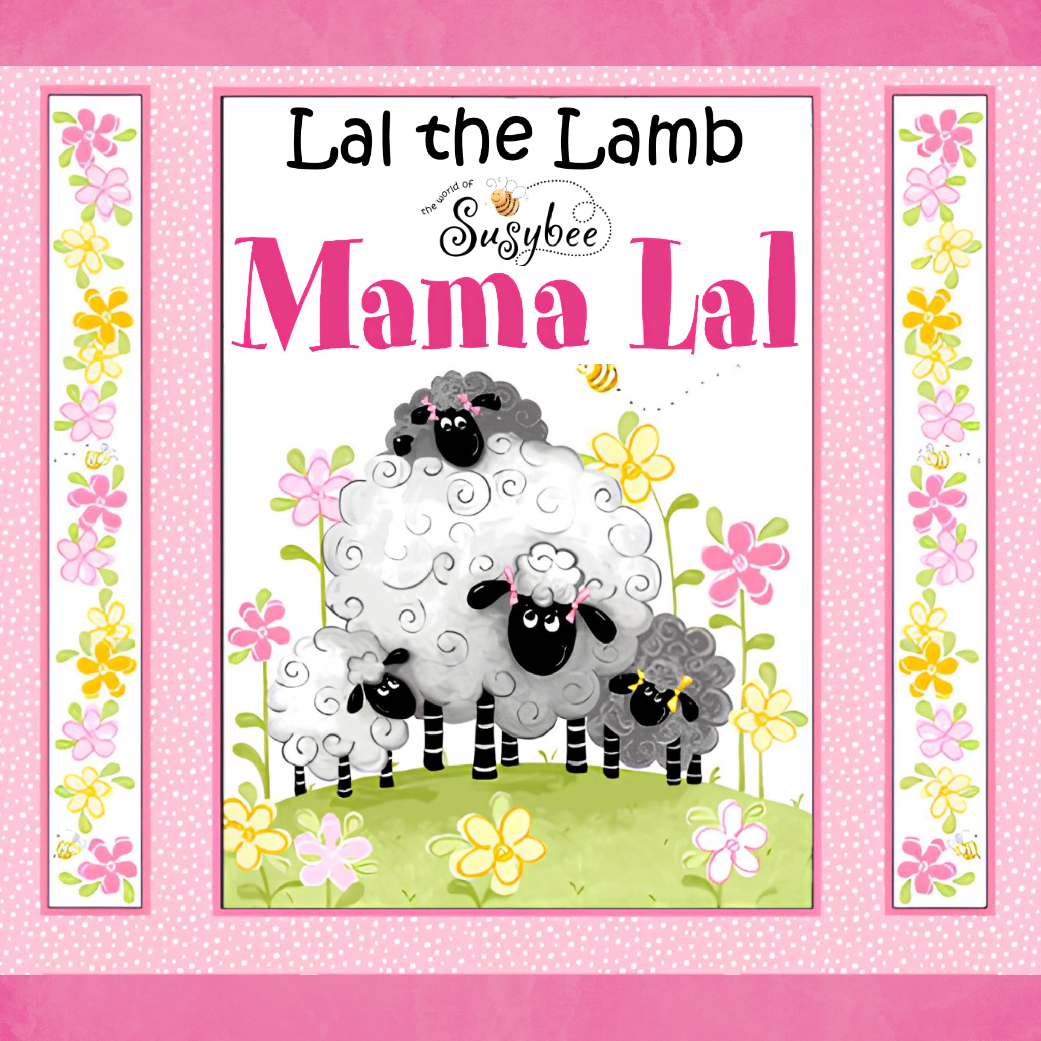 Lal the Lamb Mama Lal collection cover sheep family flowers pink novelty kids quilting fabric baby quilts nursery projects Susybee