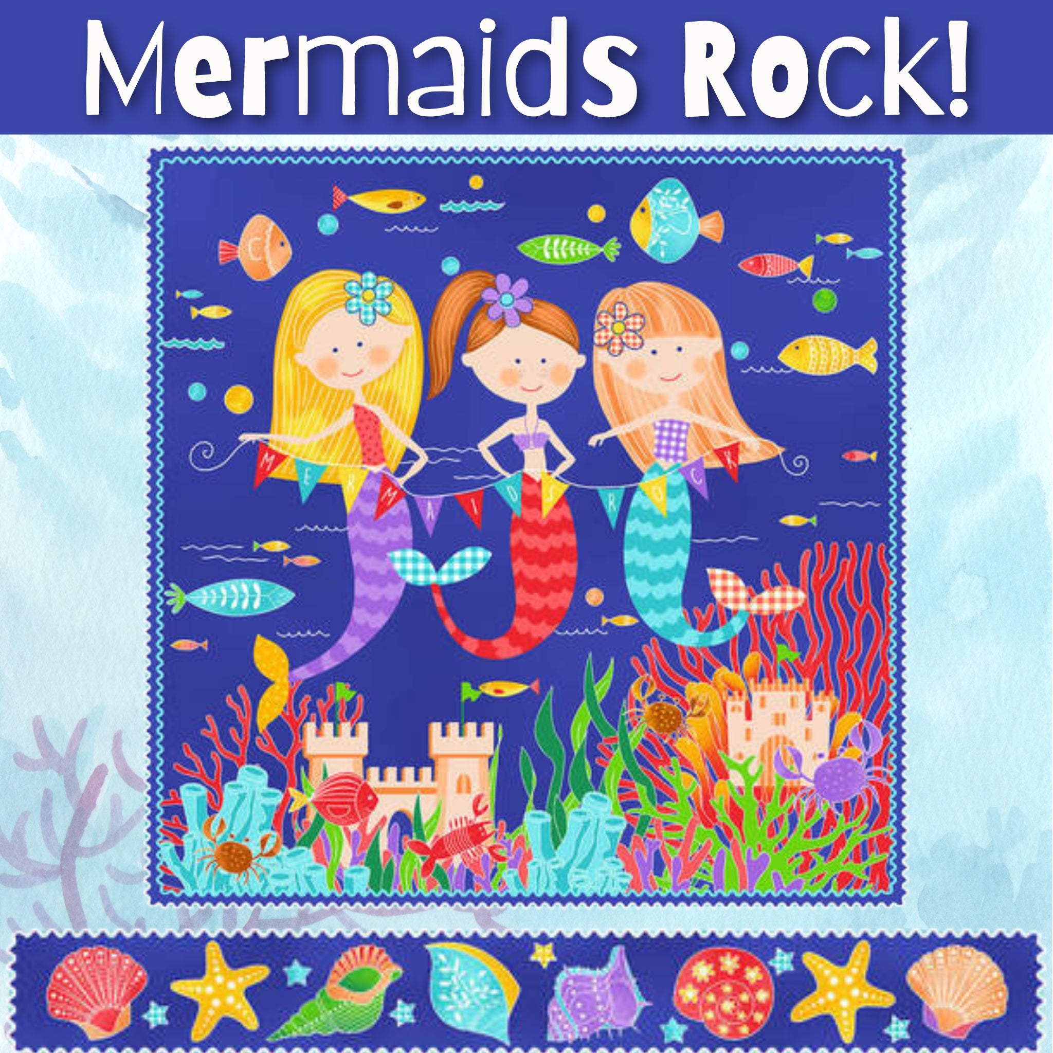 Mermaids Rock panel fish coral castle shells starfish blue fabric for children's quilts kids beach projects Studio E