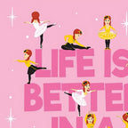 Emma Wiggle Life Is Better In A Tutu ballet panel bright pink yellow kids quilting fabric children's quilts wall hangings novelty patchwork projects