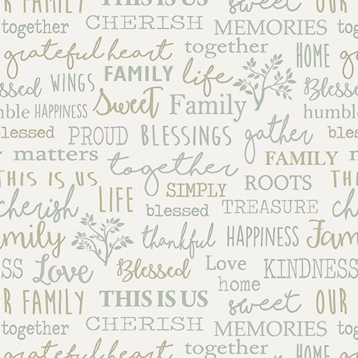 Family sentiment words cherish blessed gather roots thankful kindness memories grey sage taupe cream fabric for family quilts cushion covers and keepsake gifts