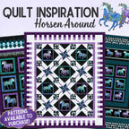 Horsen Around quilt ideas with turquoise, magenta, and purple horse motifs and star blocks