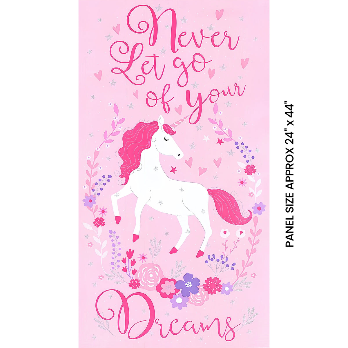Pink unicorn floral wreath hearts silver glitter stars Never Let Go of Your Dreams quote panel fabric for girls quilts wall hangings and nursery decor