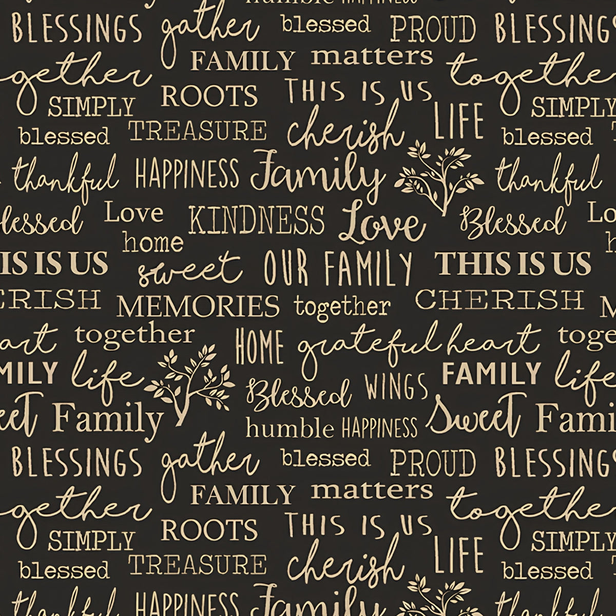 Family words quilting fabric black — cherish gather roots blessed — novelty word print for quilts and heartfelt home gifts