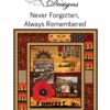 Remembering ANZAC: Never Forgotten, Always Remembered (Quilt Pattern ONLY)