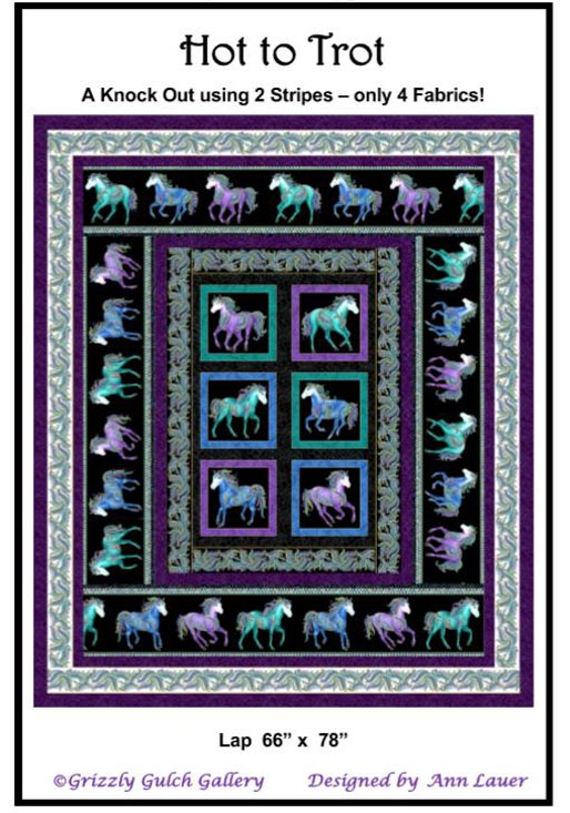 Hot to Trot Horsen Around Quilt Pattern ONLY - Ann Lauer of Grizzly Gulch Gallery